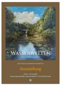 Plakat 1. Ausstellung Wasserwelten in Duderstadt 2024